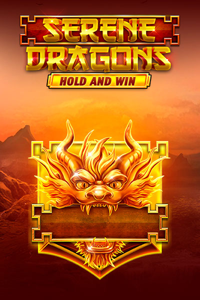Serene Dragons Hold and Win