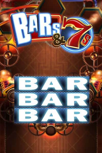 Bars & 7s