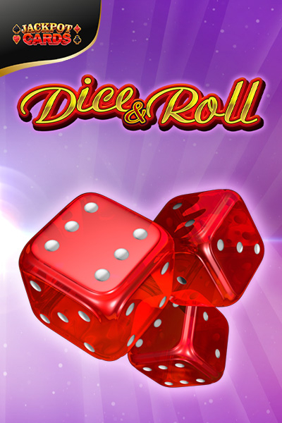 Dice & Roll