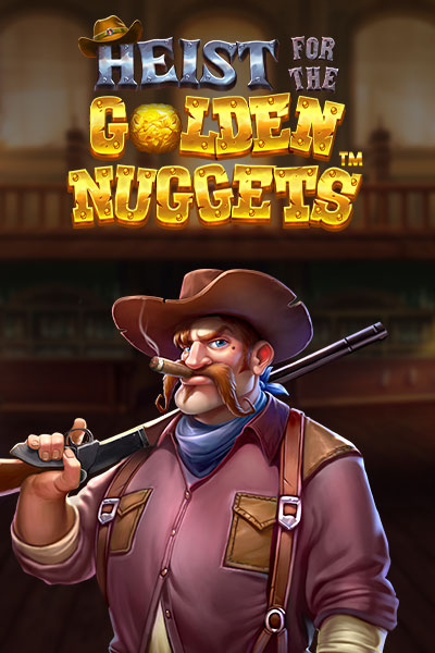 Heist for the Golden Nuggets