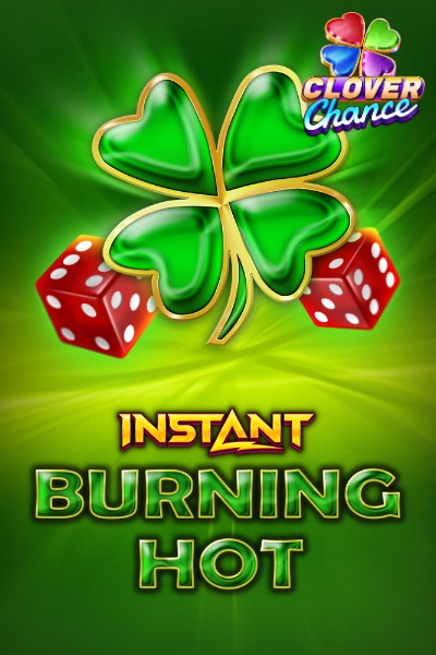 Burning Hot Instant