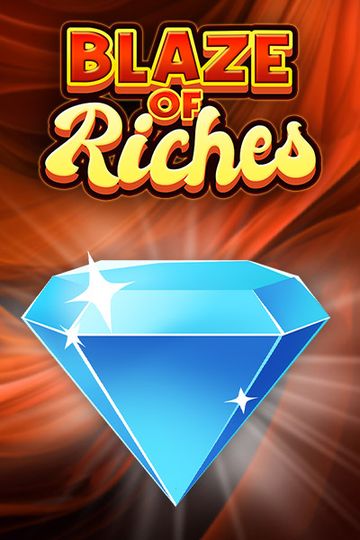 Blaze of Riches